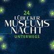 Zum Artikel 24. Lübecker Museumsnacht